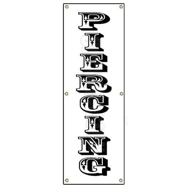 PIERCING VERTICAL BANNER SIGN body art tattoo parlor pierce jewelry